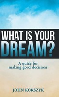 John Korszyk | What Is Your Dream? | Buch | Englisch (2019) | Gebunden