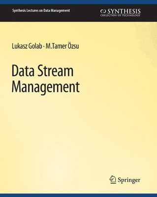 Data Stream Management by Lukasz Golab (English) Paperback Book