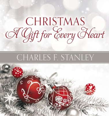 Christmas: A Gift for Every Heart: Finding Peace and Joy During the Holiday ...