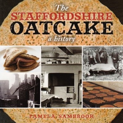 The Staffordshire Oatcake: A History by Sambrook, Pamela Paperback Book The Fast