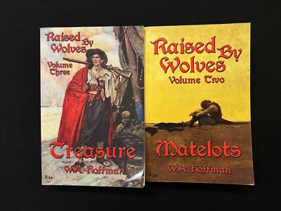 W. A. Hoffman Lot 2 RAISED BY WOLVES #2 & #3 Treasure / Matelots