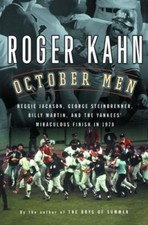 October Men: Reggie Jackson, George Steinbrenner, Billy Martin, and the...