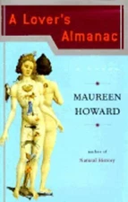 A Lover's Almanac by Howard, Maureen - Hardcover, First Printing - Free Shipping