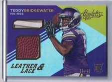 2014 ABSOLUTE LEATHER AND LACES FOOTBALL #LLTBR TEDDY BRIDGEWATER #32/40