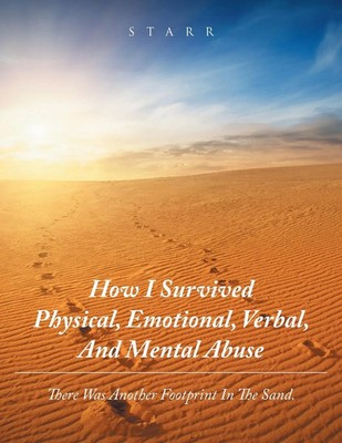 Starr | How I Survived Physical, Emotional, Verbal, and Mental Abuse | Buch