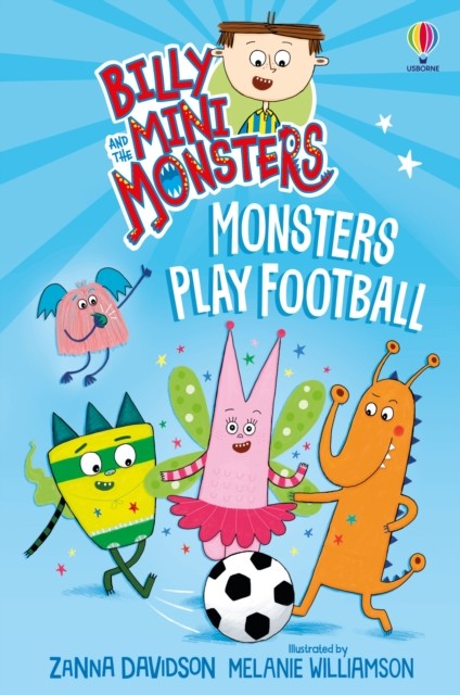 Billy And The Mini Monsters: Monsters Play Football Zanna Davidson - Image 5