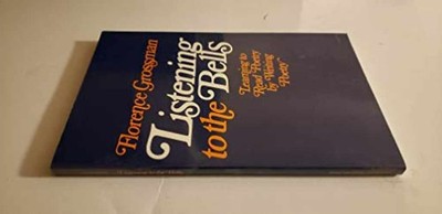 Listening to the Bells: Learning - Paperback, by Grossman Florence - Acceptable