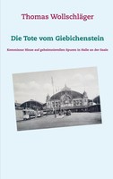 Die Tote Vom Giebichenstein Thomas WollschläGer Taschenbuch 136 S. Deutsch 2020