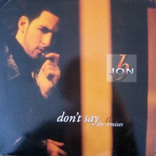 Jon B - Don't Say (The Remixes) (12") (Mint (M)) - 3977708626