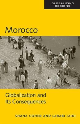 Morocco: Globalization and Its Consequences by Larabi Jaidi, Shana Cohen ...