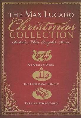 The Max Lucado Christmas Collection - Hardcover By Lucado, Max - GOOD