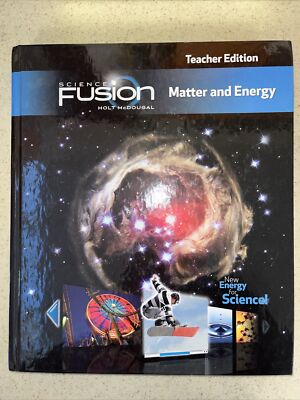ScienceFusion Ser.: Matter and Energy by HOLT MCDOUGAL 2011 TEACHER EDITION
