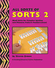 All Sorts of Sorts 2: Word Sorts for Complex Spelling and Phonetic Pattern Reinforcement by Sheron Brown (Paperback / softback, 2008)