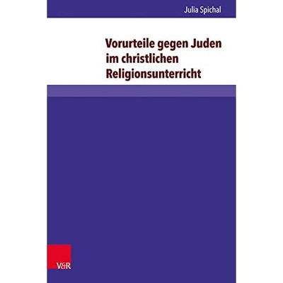 Vorurteile Gegen Juden Im Christlichen Religionsunterri - German Language Hardco