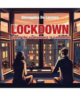 Lockdown, i giorni che sconvolsero la Lombardia, De Lorenzo, Giuseppina