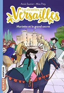 Les écuries de Versailles, Tome 06: Mariette et le ... | Buch | Zustand sehr gut