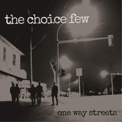 The Choice Few One Way Streets (Vinyl) 12'' Album (US IMPORT)