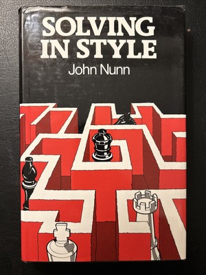 John Nunn - Solving in Style - 1985 1st Ed. Allen & Unwin Chess Hardback DJ VG+