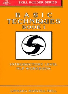 Grundlegende Techniken in der neurolinguistischen Programmierung: Bk.2 (Skill Bui