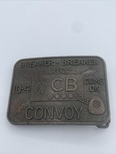 Vintage Breaker Breaker Convoy CB Radio Belt Buckle - Great Condition - "10-4"