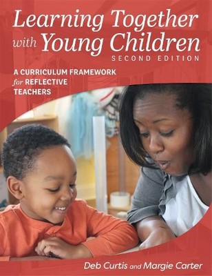 Deb Curtis Margie Carter Learning Together with Young Children (Paperback)