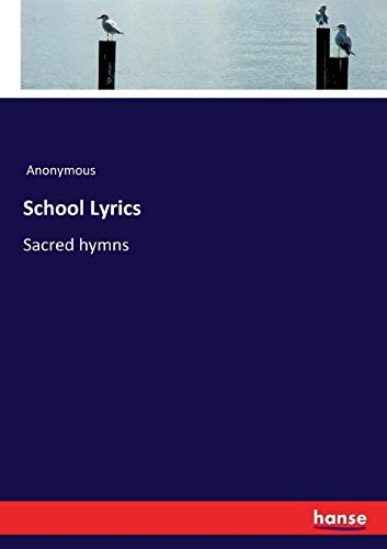 School Lyrics.New 9783744794121 Fast Free Shipping<|