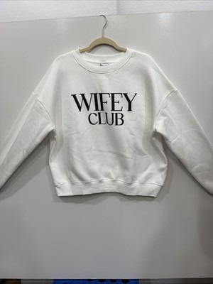 Wifey Club White New  Crewneck Sweatshirt Kirkland Brand