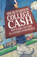 College Cash How To Earn And Learn As A Student Entrepreneur Van Hutchinson Buch