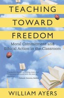 William Ayers | Teaching Toward Freedom | Taschenbuch | Englisch (2005)
