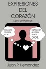 Expresiones Del Corazon 9781420863765 by Juan P. Hernandez Paperback