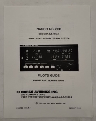 Narco NS-800 DME/VOR/ILS/RNAV 8-Waypoint Integrated NAV System Pilots Guide-Copy