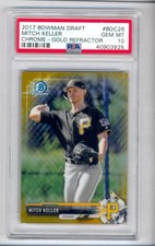 MITCH KELLER 2017 BOWMAN CHROME GOLD REFRACTOR RC #45/50 PSA 10 GEM MINT PIRATES