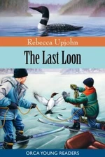 The Last Loon by Upjohn, Rebecca