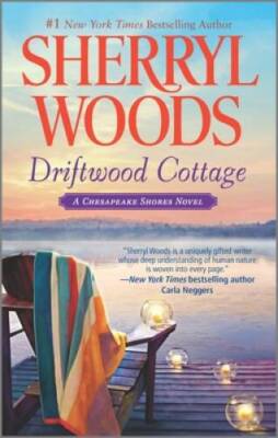 Driftwood Cottage (Chesapeake Shores ) - Paperback By Woods, Sherryl - GOOD