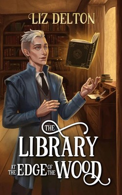 Liz Delton | The Library at the Edge of the Wood | Taschenbuch | Englisch (2026)