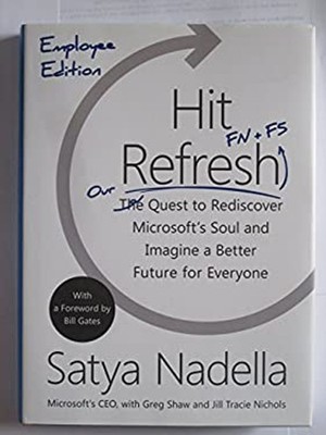 Hit Refresh Satya Nadella