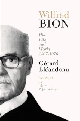 Gerard Bleandonu | Wilfred Bion | Taschenbuch | Englisch (1999) | Other Press