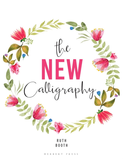 The New Calligraphy by Ruth Booth (Paperback Book)