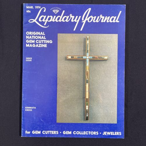 VTG Lapidary Journal Gem Cutting Jewelry Magazine Mar 1974 Rockhound Collectors - Picture 1 of 11
