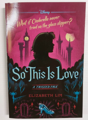 Disney-Hyperion - So This is Love (A Twisted Tale) by Elizabeth