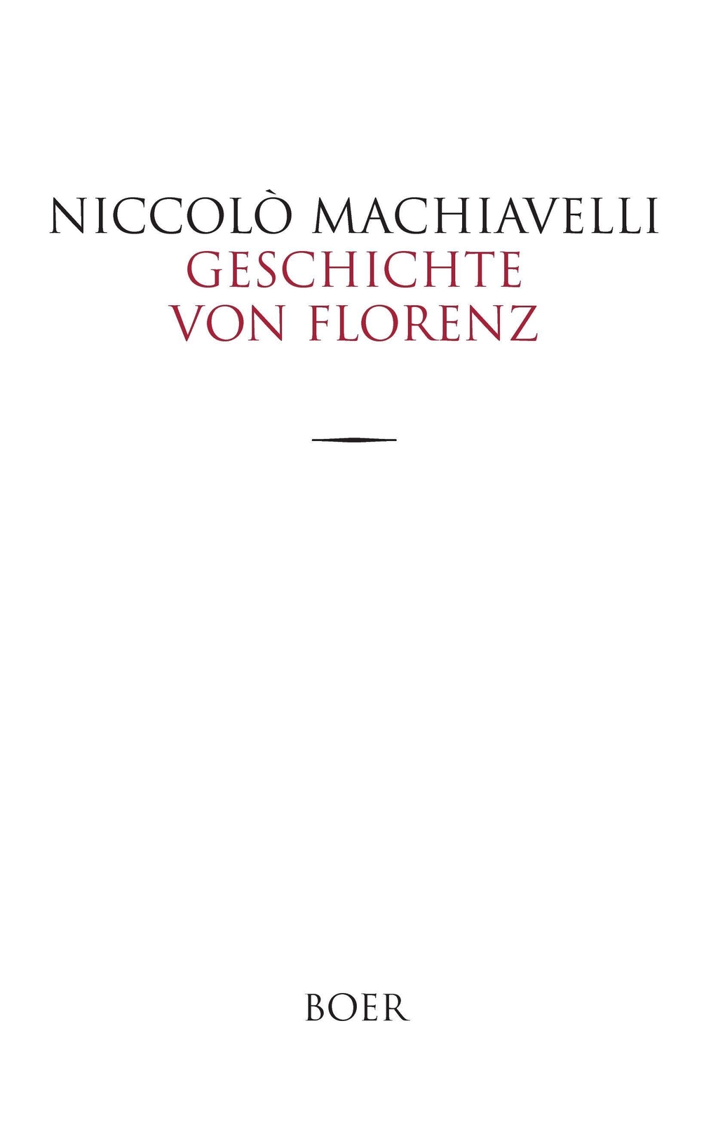 Thumbnail - Niccolò Machiavelli | Geschichte Von Florenz | Buch | Deutsch (2016) |