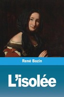 René Bazin | L'isoléE | Taschenbuch | FranzöSisch (2021) | Prodinnova