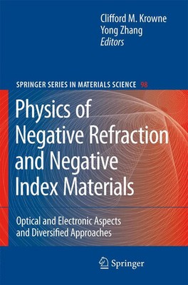Clifford M. Krowne (u. a.) | Physics of Negative Refraction and Negative...