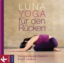 Luna-Yoga für den Rücken: Entspannung finden, Kraft... | Buch | Zustand sehr gut