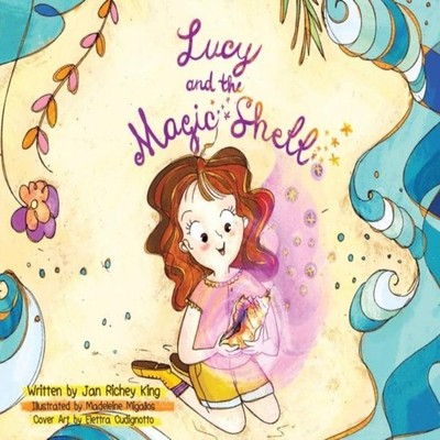 Lucy and the Magic Shell King Jan Richey Paperback Tellwell Talen