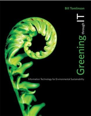 Greening Through IT : Information Technology for Environmental Su