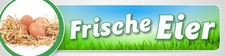 PVC Werbebanner Banner Plane "Frische Eier" Bioeier Verkauf Hofladen, mit &Ouml;sen