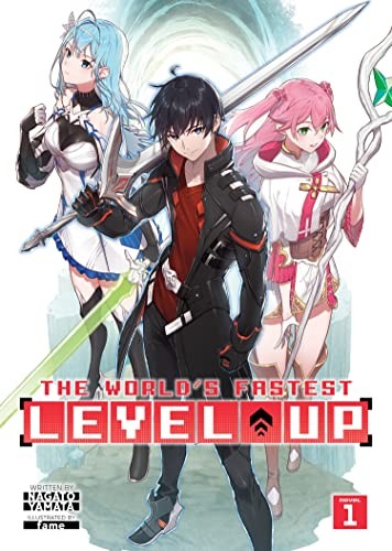 World's Fastest Level Up! (Light Novel) Vol. 1 - Nagato Yamata