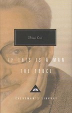 If This Is a Man, and The Truce (Everyman's Library Classics) - Levi, Primo