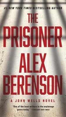 The Prisoner: 11 (John Wells Novel) by Berenson, Alex 1101982772 FREE Shipping
